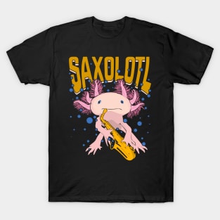 Saxophone Sax Player Axolotl Saxophonist Gift T-Shirt